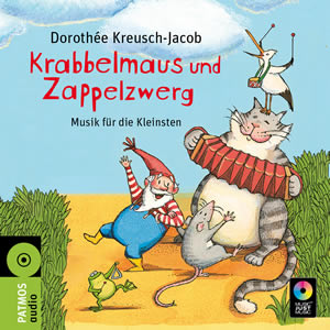 Krabbelmaus und Zappelzwerg