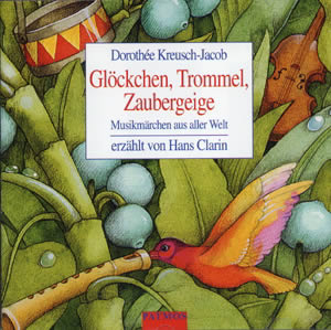 Glöckchen, Trommel, Zaubergeige