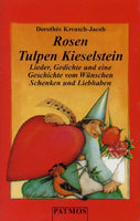 Rosen, Tulpen, Kieselstein...